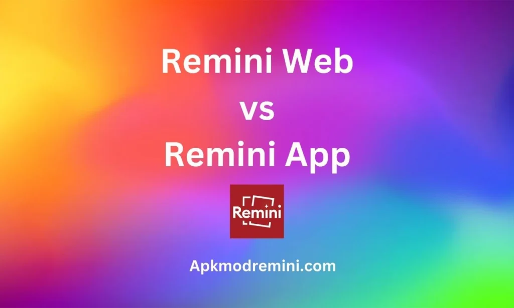 remini app vs web