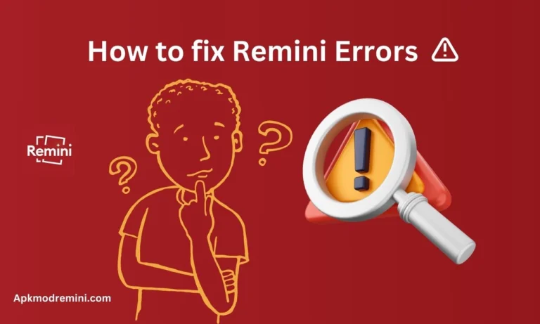 Guide to fix Remini App Issues in 2024