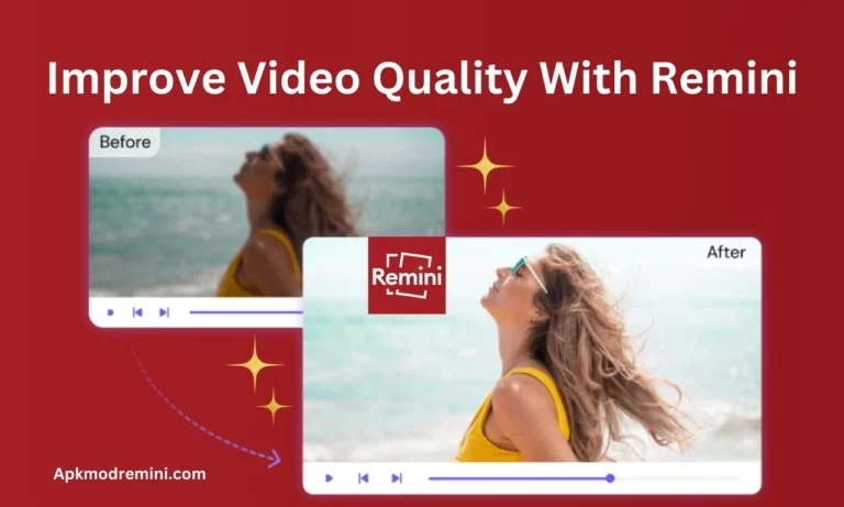 Improve Video Quality With Remini
