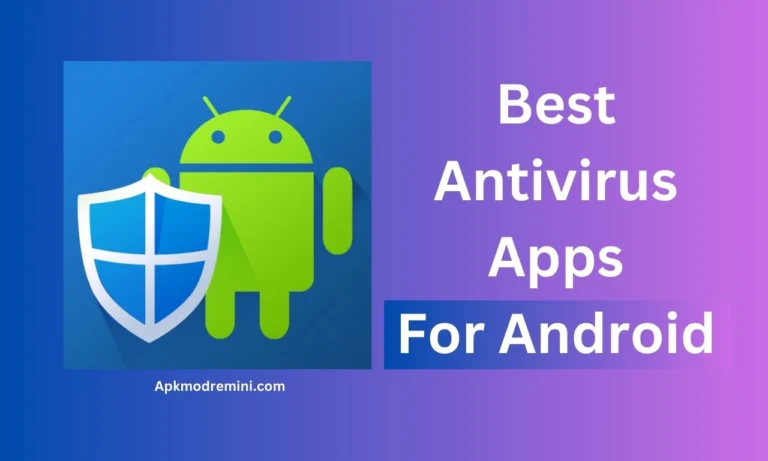 5 Best Antivirus Apps for Android in 2024