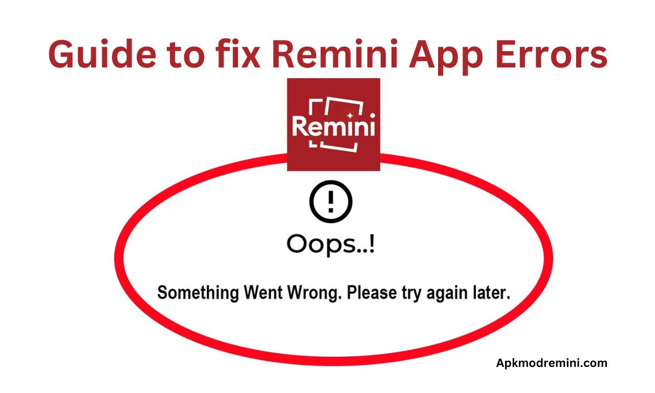 Fix remini app errors